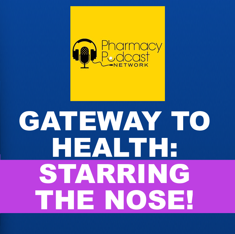 PODCAST: Gateway to Health - starring the NOSE!
