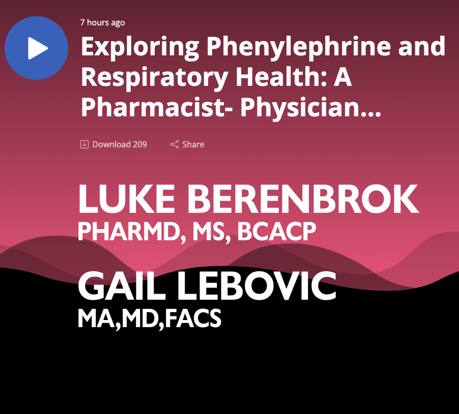 PODCAST: Exploring Phenylephrine and Respiratory Health with Dr. Lebovic