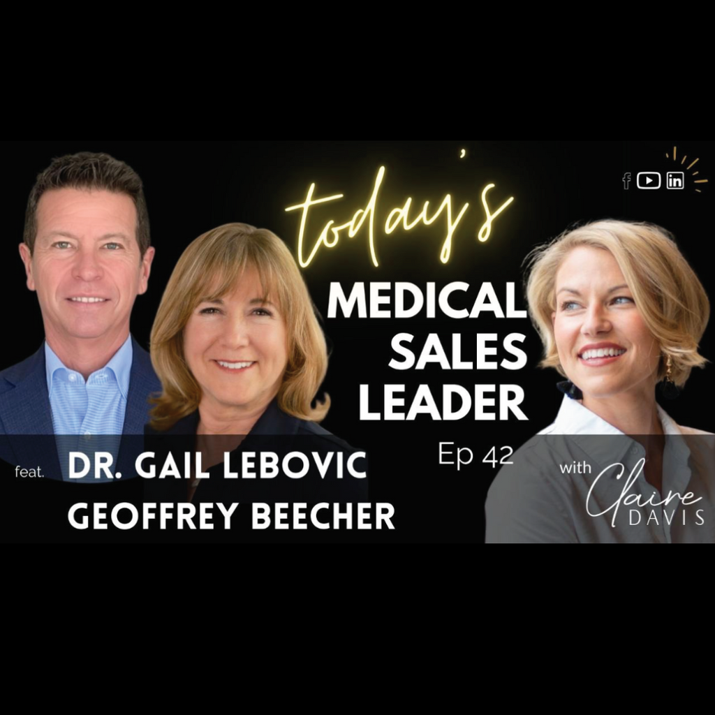 PODCAST: Medical Innovation and Entrepreneurship with Dr. Gail Lebovic and host Claire Davis